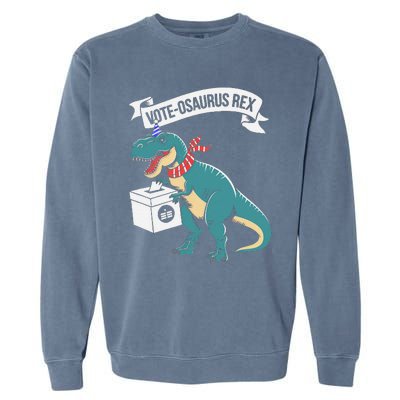 Vote Osaurus Rex Funny Election Dino Garment-Dyed Sweatshirt