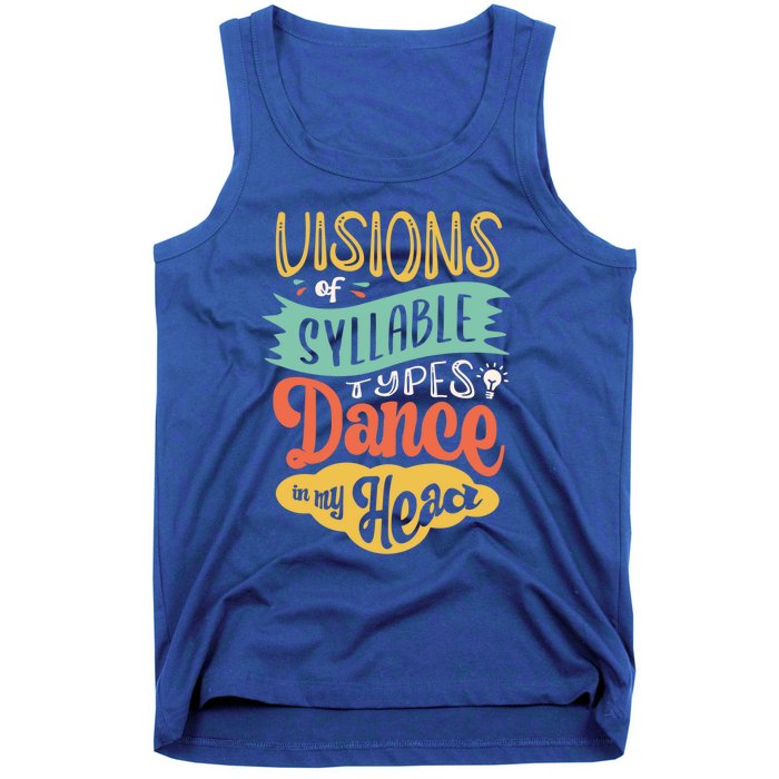 Visions Of Syllable Types Dance In My Head Dyslexia Gift Tank Top