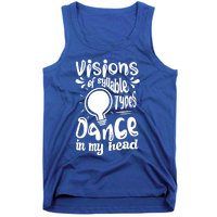 Visions Of Syllable Types Dance In My Head Dyslexia Gift Tank Top