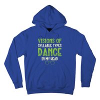 Visions Of Syllable Types Dance In My Head Dyslexia Gift Hoodie