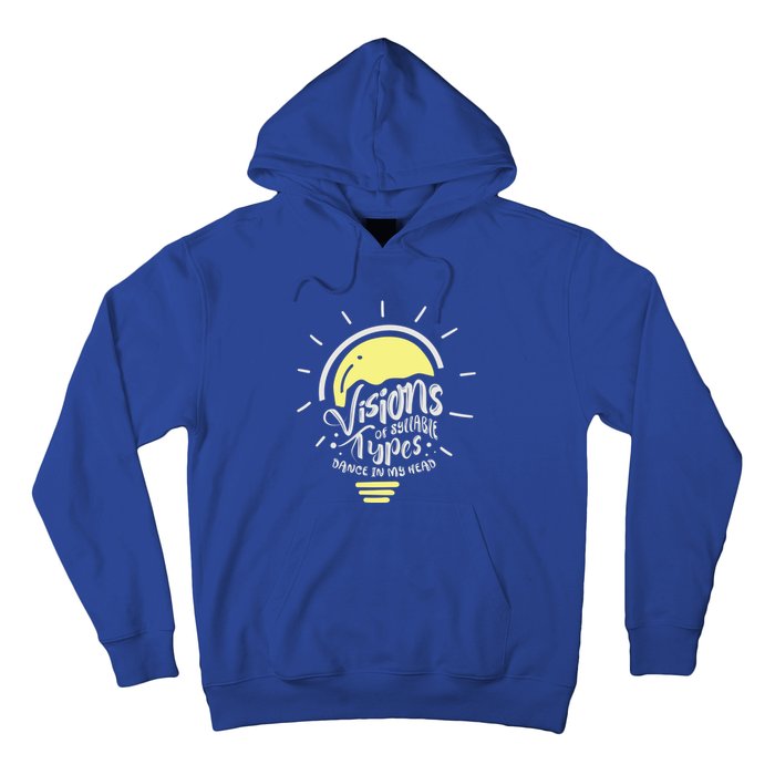 Visions Of Syllable Types Dance In My Head Dyslexia Meaningful Gift Hoodie