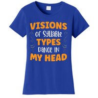 Visions Of Syllable Types Dance In My Head Dyslexia Great Gift Women's T-Shirt