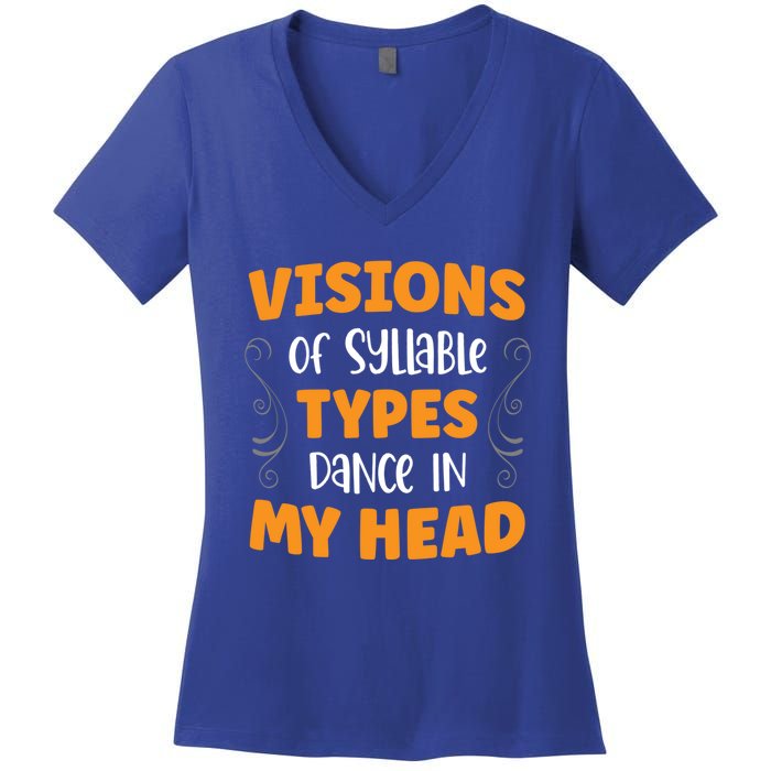 Visions Of Syllable Types Dance In My Head Dyslexia Great Gift Women's V-Neck T-Shirt