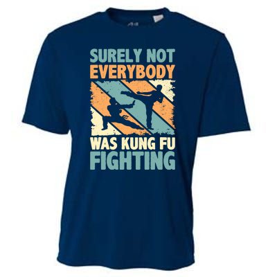 Vintage Outfit Surely Not Everybody Was Kung Fu Fighting Cooling Performance Crew T-Shirt