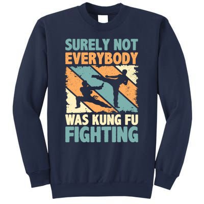 Vintage Outfit Surely Not Everybody Was Kung Fu Fighting Sweatshirt