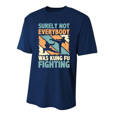 Vintage Outfit Surely Not Everybody Was Kung Fu Fighting Performance Sprint T-Shirt