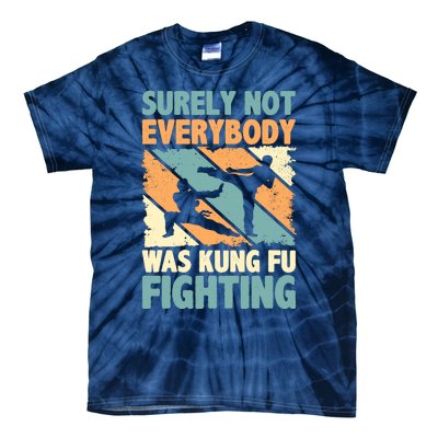 Vintage Outfit Surely Not Everybody Was Kung Fu Fighting Tie-Dye T-Shirt