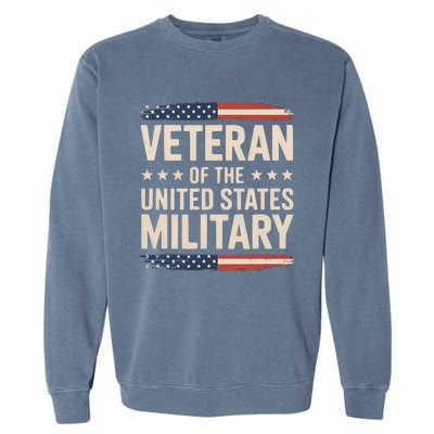 Veteran Of The Military Proud Veteran Garment-Dyed Sweatshirt