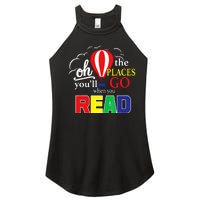 Vintage Oh The Places Youll Go When You Read Women's Perfect Tri Rocker Tank