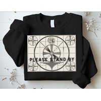 Vintage Old Test Pattern Please Stand By Tv Sweatshirt