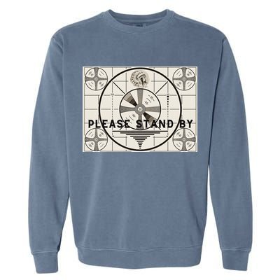 Vintage Old Test Pattern Please Stand By Tv Garment-Dyed Sweatshirt