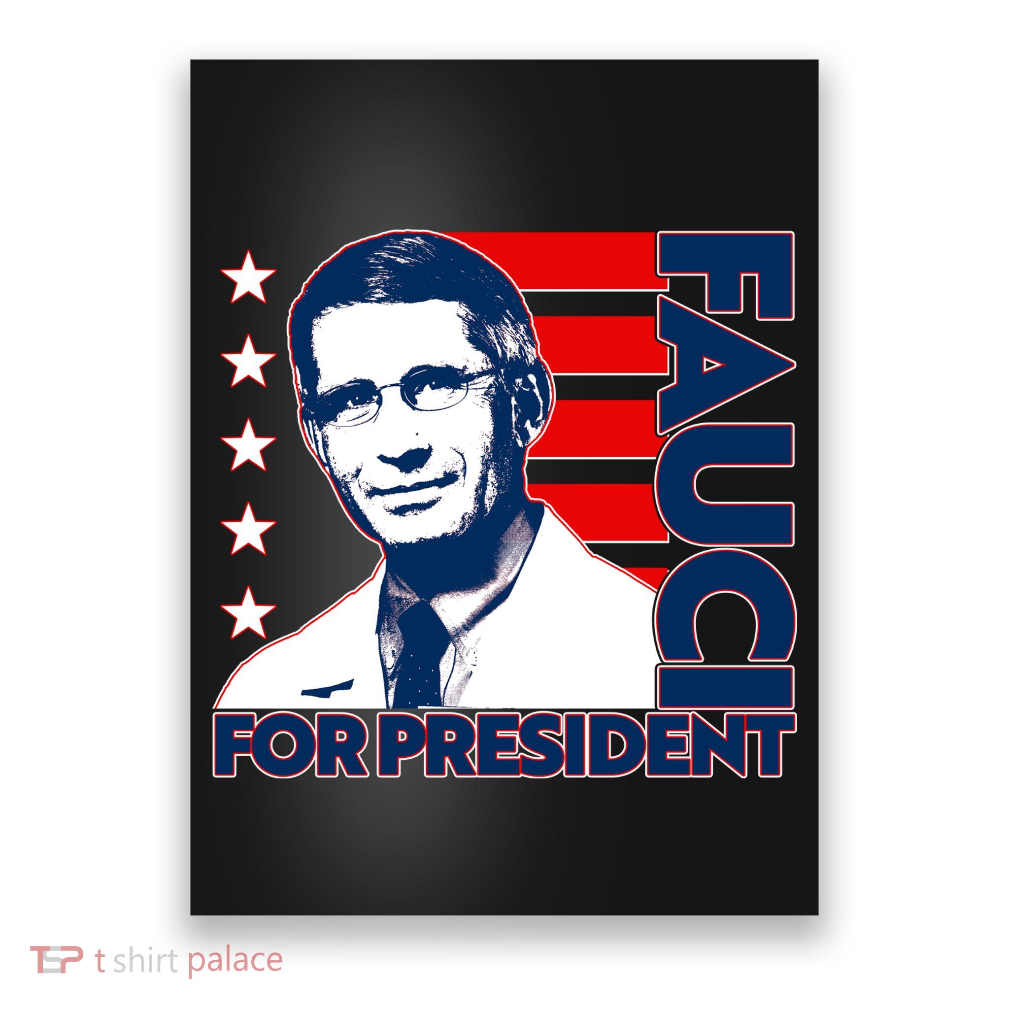 Vote Dr Fauci For President Poster