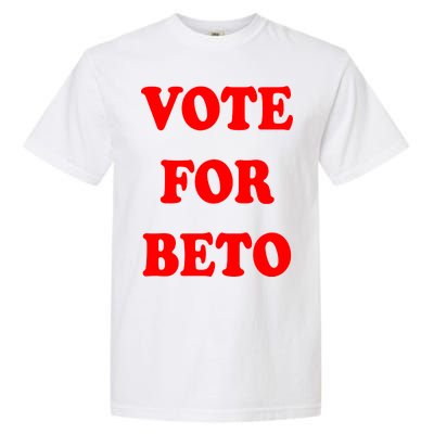 Vote For Beto Garment-Dyed Heavyweight T-Shirt