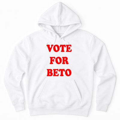 Vote For Beto Hoodie