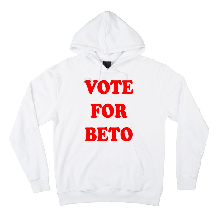 Vote For Beto Hoodie