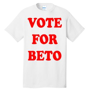 Vote For Beto Tall T-Shirt