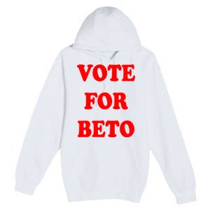 Vote For Beto Premium Pullover Hoodie