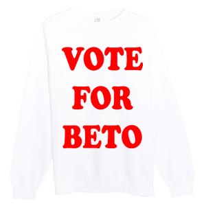 Vote For Beto Premium Crewneck Sweatshirt