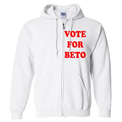 Vote For Beto Full Zip Hoodie