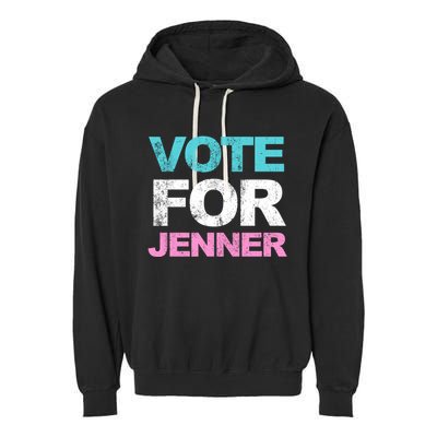 Vote For Jenner California Governor Garment-Dyed Fleece Hoodie