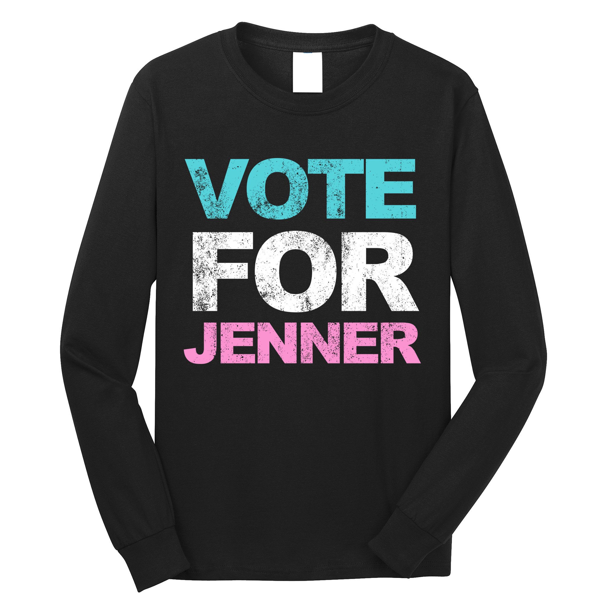Vote For Jenner California Governor Long Sleeve Shirt
