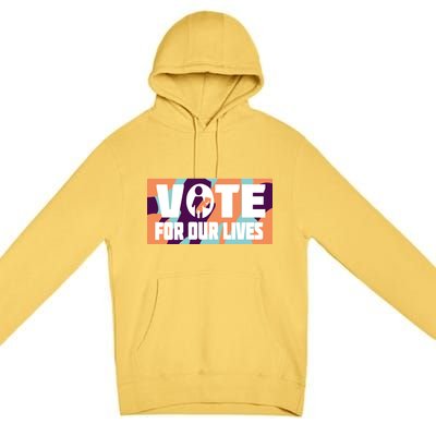 Vote For Our Lives Premium Pullover Hoodie