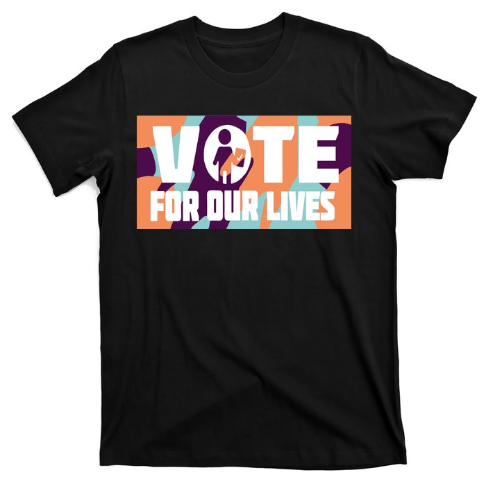 Vote For Our Lives T-Shirt