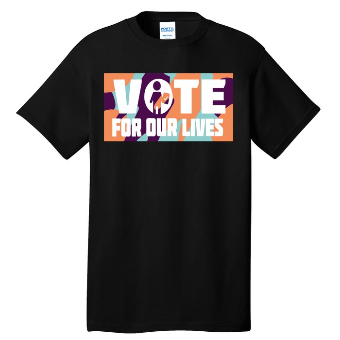 Vote For Our Lives Tall T-Shirt