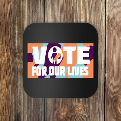 Vote For Our Lives Coaster