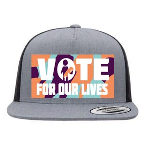 Vote For Our Lives Flat Bill Trucker Hat