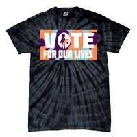 Vote For Our Lives Tie-Dye T-Shirt