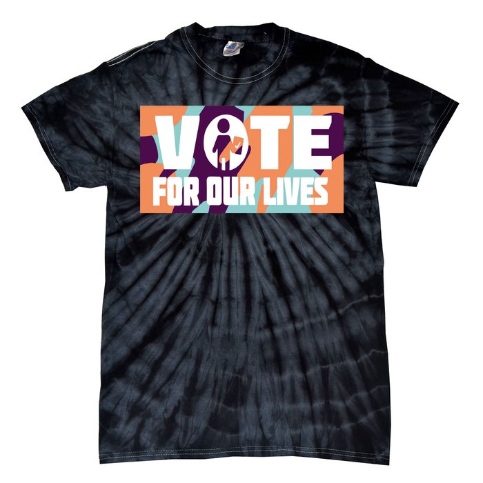 Vote For Our Lives Tie-Dye T-Shirt