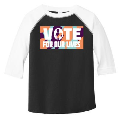 Vote For Our Lives Toddler Fine Jersey T-Shirt