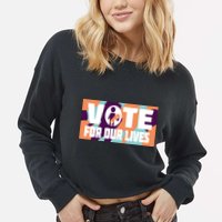 Vote For Our Lives Cropped Pullover Crew
