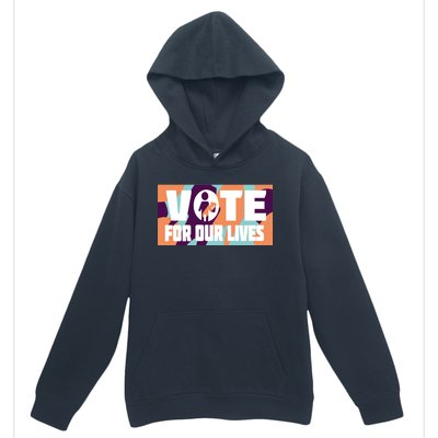 Vote For Our Lives Urban Pullover Hoodie