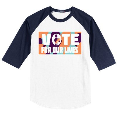 Vote For Our Lives Baseball Sleeve Shirt