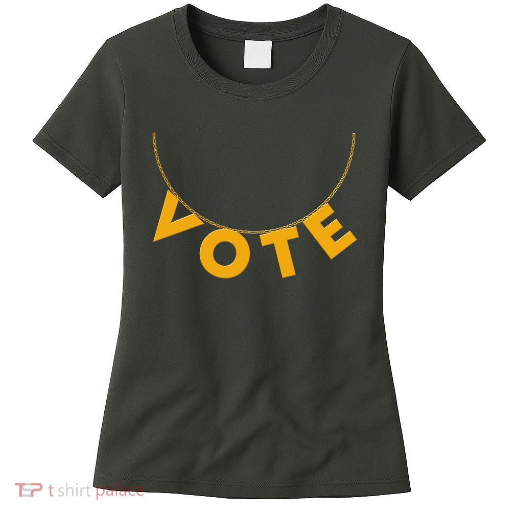 VOTE Gold Chain Necklace 2020 Election Women's T-Shirt