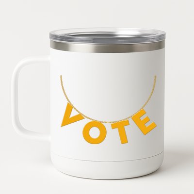 VOTE Gold Chain Necklace 2020 Election 12 oz Stainless Steel Tumbler Cup