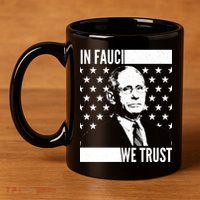 Vote In Fauci We Trust 11oz C Handle Ceramic Mug
