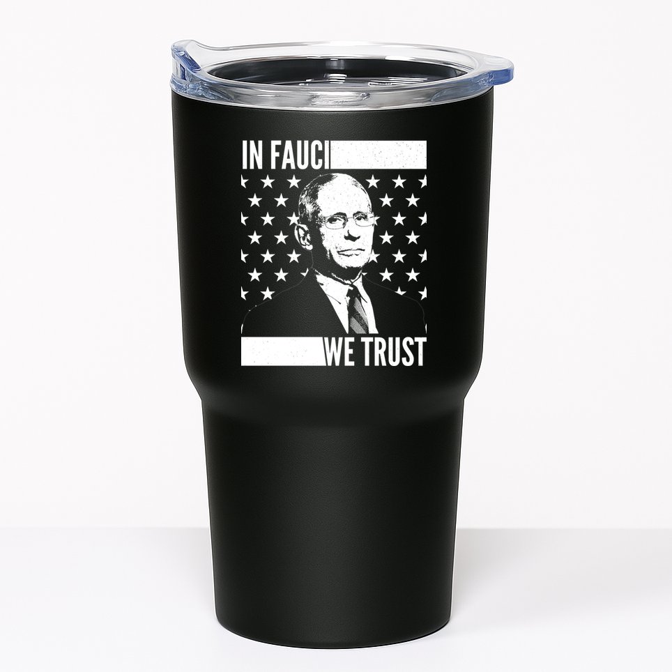 Vote In Fauci We Trust Tumbler