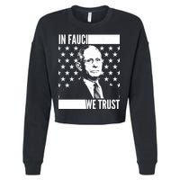 Vote In Fauci We Trust Cropped Pullover Crew