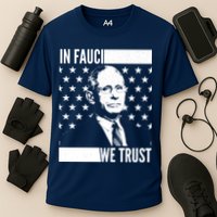 Vote In Fauci We Trust Performance Shirt