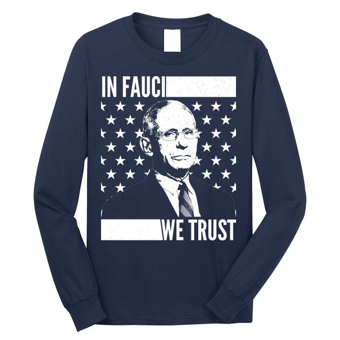 Vote In Fauci We Trust Long Sleeve Shirt