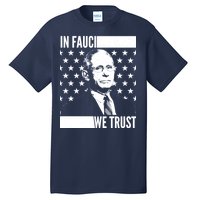 Vote In Fauci We Trust Tall T-Shirt