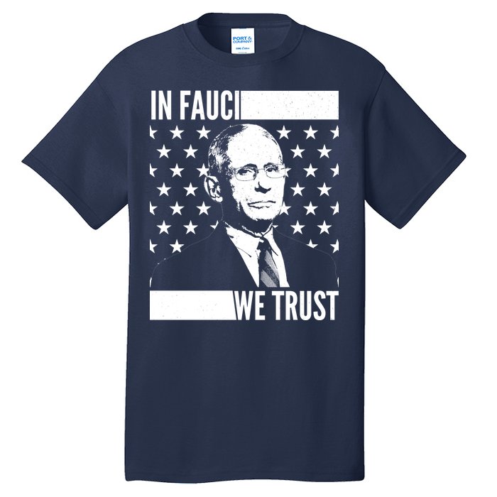 Vote In Fauci We Trust Tall T-Shirt