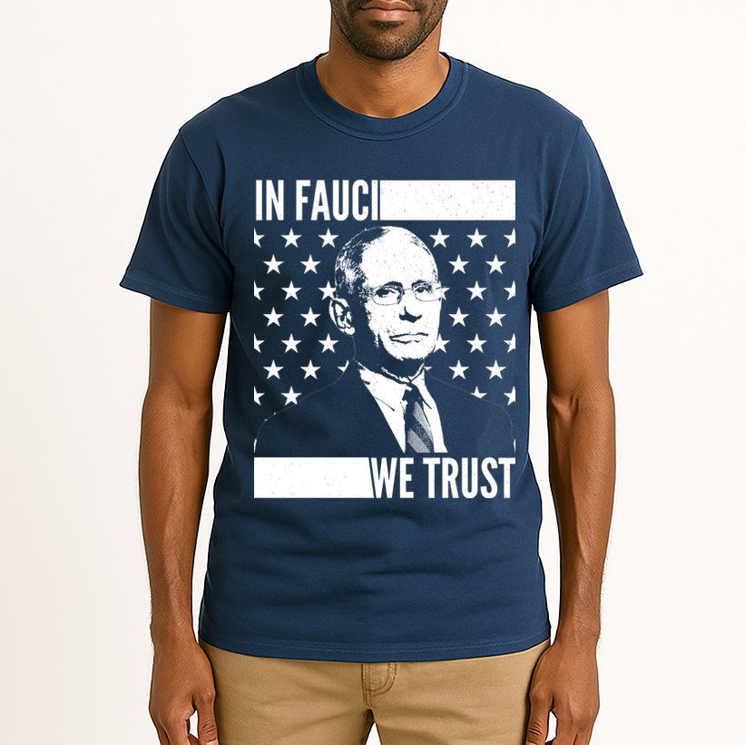 Vote In Fauci We Trust Tall T-Shirt
