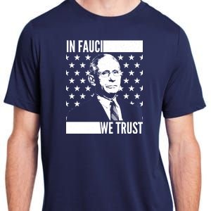 Vote In Fauci We Trust Adult ChromaSoft Performance T-Shirt