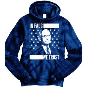 Vote In Fauci We Trust Tie Dye Hoodie