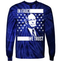 Vote In Fauci We Trust Tie-Dye Long Sleeve Shirt