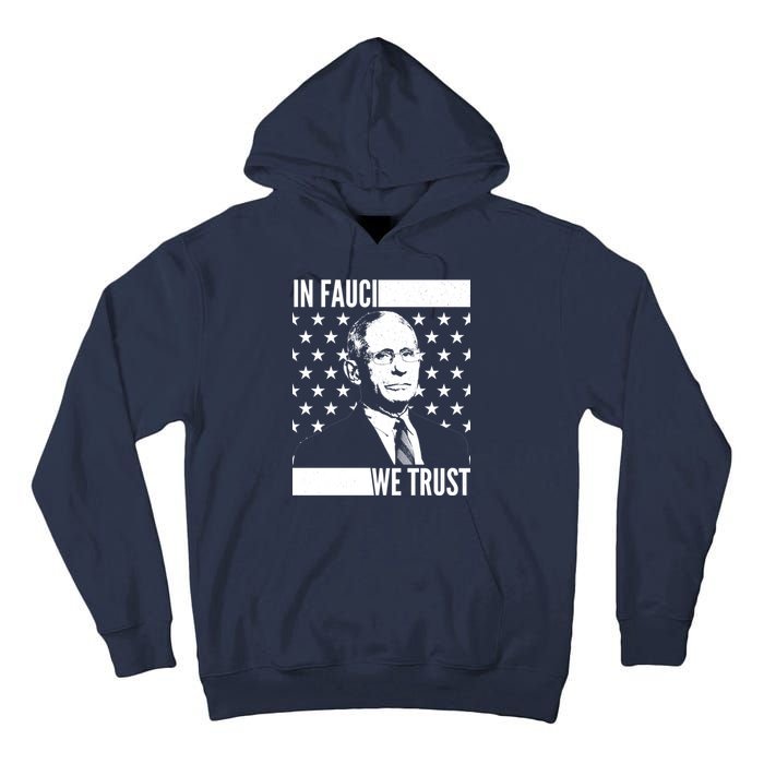 Vote In Fauci We Trust Tall Hoodie